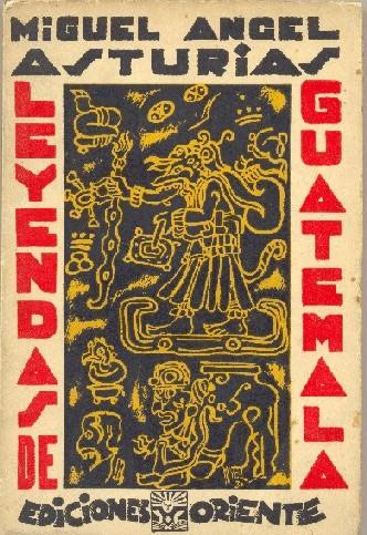 Libro Leyendas de Guatemala por Miguel Ángel Asturias